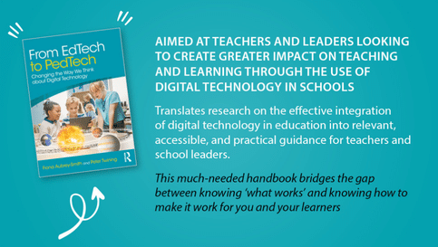 From EdTech to PedTech book front cover on the left with 3 white little line graphics coming from each top corner and a white arrow graphic with a curved stem 'AIMED AT TEACHERS AND LEADERS LOOKING TO CREATE GREATER IMPACT ON TEACHING AND LEARNING THROUGH THE USE OF DIGITAL TECHNOLOGY IN SCHOOLS' In white text reads: 'Translates research on the effective intergation of digital technolgoy in education into relevant, accesible, nad practical guidance for teachers and school leaders.' In black text: 'This is much-needed handbook bridges the gap between knowing 'what works' and knowing how to make it work for you and your leaders'